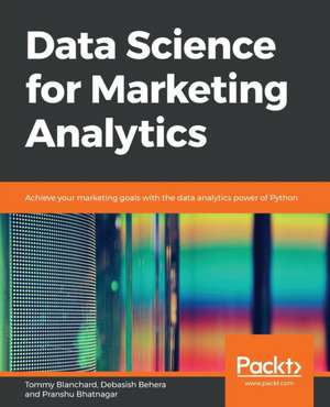 Data Science for Marketing Analytics de Tommy Blanchard