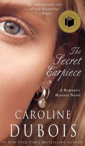 The Secret Earpiece de Caroline Dubois