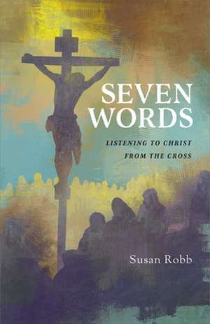 Seven Words de Susan Robb