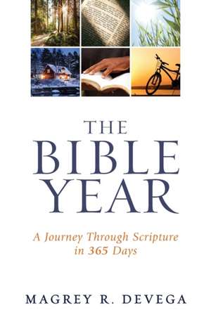 The Bible Year Devotional de Magrey Devega