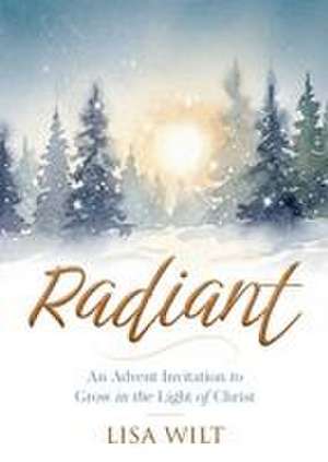 Radiant de Lisa Wilt