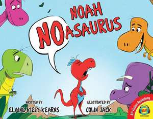 Noah Noasaurus de Elaine Kiely Kearns