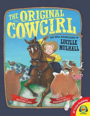 The Original Cowgirl de Heather Lang