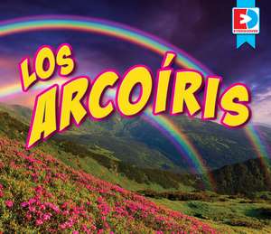 Los Arcoíris (Rainbows) de Katie Gillespie