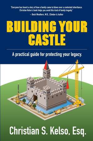 Building Your Castle de Christian S. Kelso