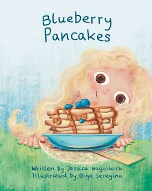 Blueberry Pancakes de Jessica Nagelkirk