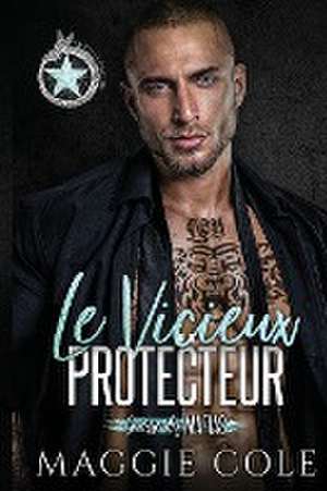 Le Vicieux Protecteur de Maggie Cole