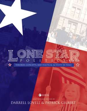 Lone Star Politics de Patrick Gilbert