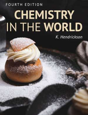 Chemistry in the World de Kjir Hendrickson