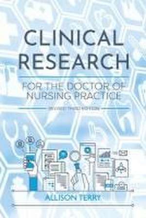 Clinical Research for the Doctor of Nursing Practice de Allison Terry