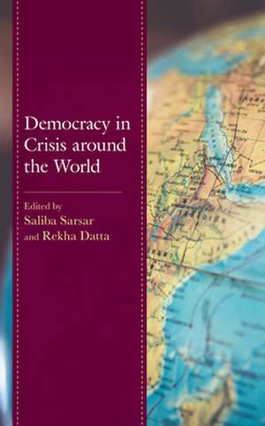 Democracy in Crisis around the World de Rekha Datta