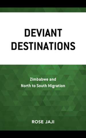 DEVIANT DESTINATIONS ZIMBABWECB de Rose Jaji