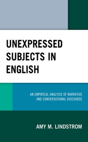 UNEXPRESSED SUBJECTS IN ENGLISCB de Amy M. Lindstrom