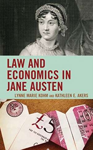 Law and Economics in Jane Austen de Kathleen E. Akers