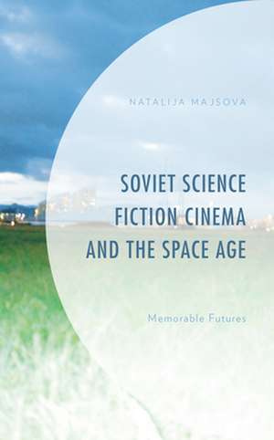 SOVIET SCIENCE FICTION CINEMA SPACE AGH de Natalija Majsova