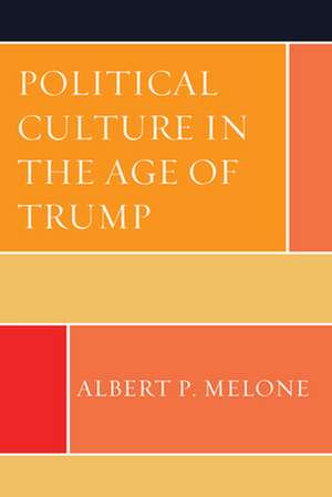 POLITICAL CULTURE IN THE AGE OCB de Albert P. Melone