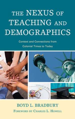 Nexus of Teaching and Demographics de Boyd L. Bradbury