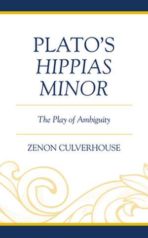 Plato's Hippias Minor de Zenon Culverhouse