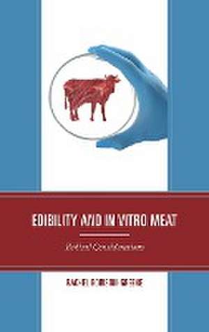 Edibility and In Vitro Meat de Rachel Robison-Greene