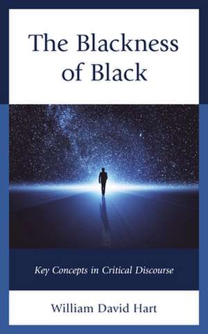 Blackness of Black de William David Hart