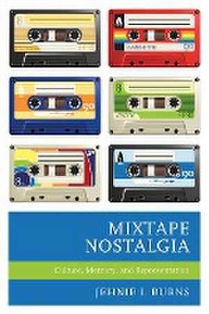 Mixtape Nostalgia de Jehnie I. Burns