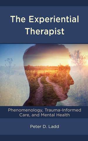 Experiential Therapist de Peter D. Ladd