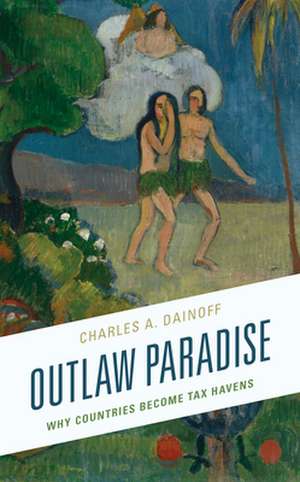 Outlaw Paradise de Charles A. Dainoff