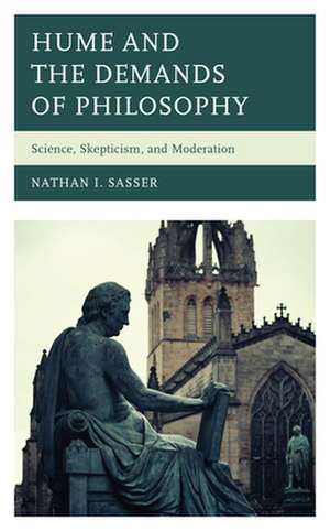 Hume and the Demands of Philosophy de Nathan I. Sasser