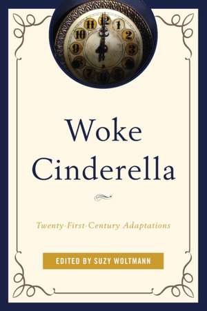 Woke Cinderella de Suzy Woltmann