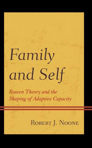 Family and Self de Robert J. Noone