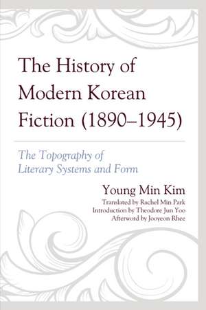 Kim, Y: History of Modern Korean Fiction (1890-1945) de Young Min Kim