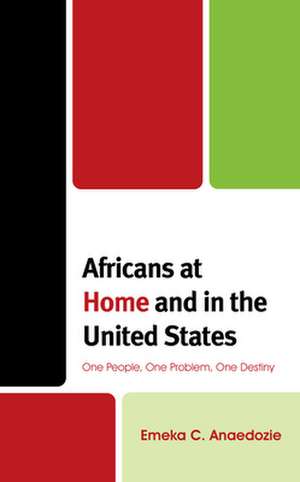 Africans at Home and in the United States de Emeka C. Anaedozie