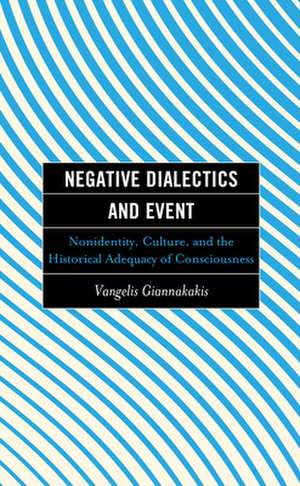 Negative Dialectics and Event de Vangelis Giannakakis