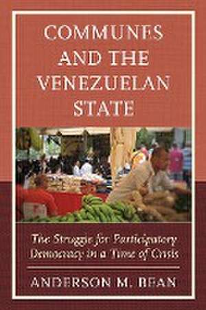 Bean, A: Communes and the Venezuelan State de Anderson Bean