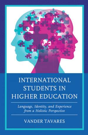 International Students in Higher Education de Vander Tavares