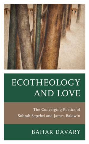 Davary, B: Ecotheology and Love de Bahar Davary