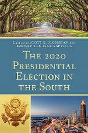 The 2020 Presidential Election in the South de Branwell Dubose Kapeluck