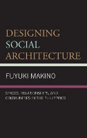 Designing Social Architecture de Fuyuki Makino