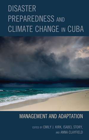 Disaster Preparedness and Climate Change in Cuba