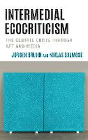 Bruhn, J: Intermedial Ecocriticism de Niklas Salmose