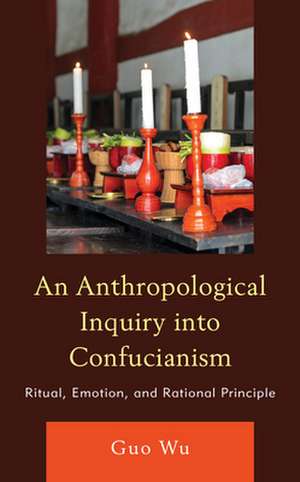 Anthropological Inquiry into Confucianism de Guo Wu