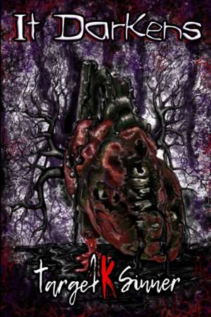 It Darkens de Target K. Sinner