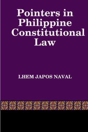 Pointers in Philippine Constitutional Law de Lhem Japos Naval