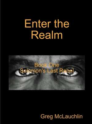 Enter the Realm de Greg McLauchlin