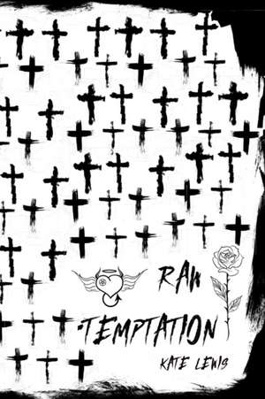Raw Temptation de Kate Lewis