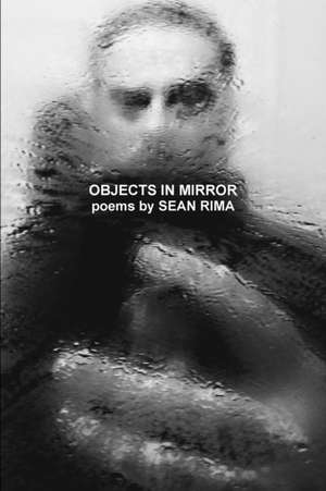 Objects In Mirror de Sean Rima