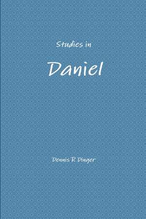 Studies in Daniel de Dennis Dinger