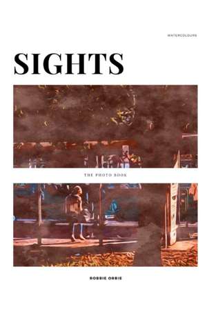 Sights de Robbie Orbie