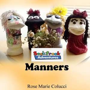 Manners de Rose Marie Colucci