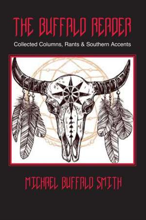 The Buffalo Reader de Michael Buffalo Smith